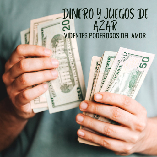 DINERO Y JUEGOS DE AZAR